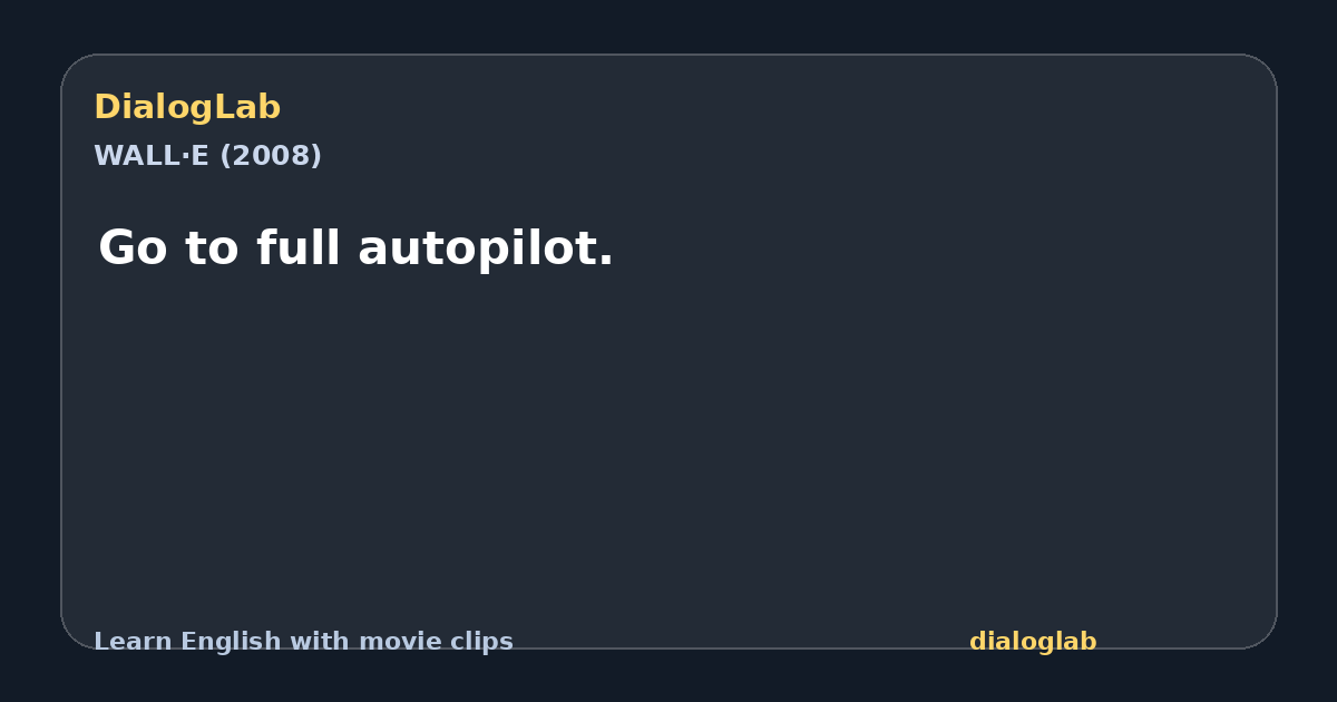 Share card for Go to full autopilot.