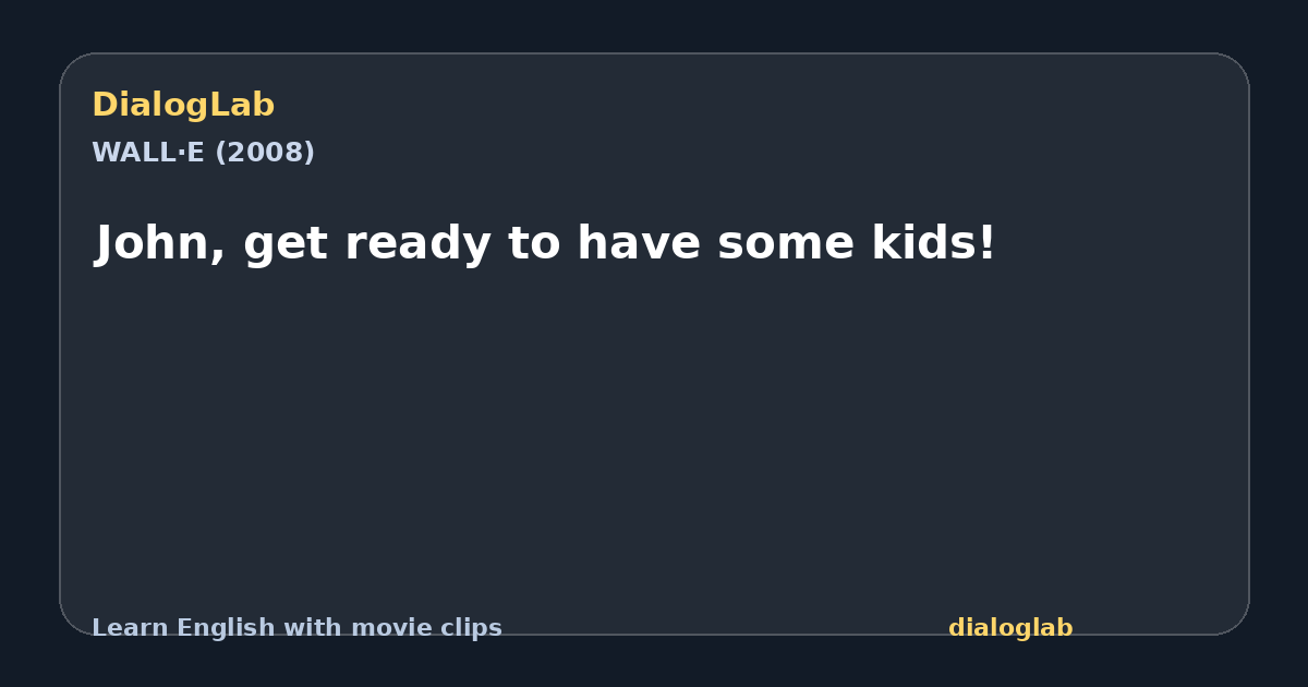 Share card for John, get ready to have some kids!