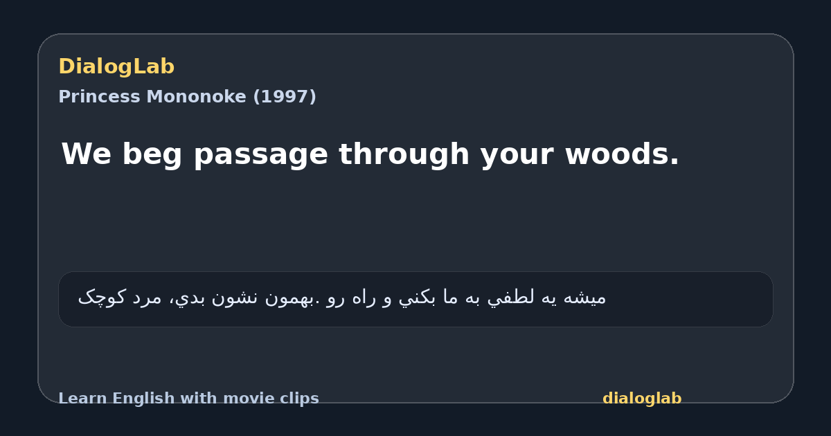 Share card for We beg passage through your woods.