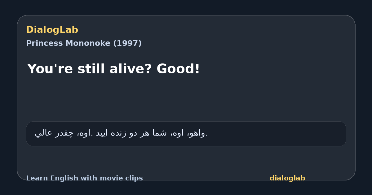 Share card for You're still alive? Good!