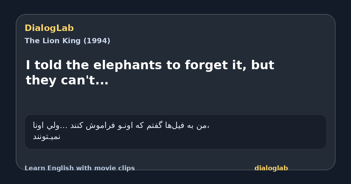 Share card for I told the elephants to forget it, but they can't...