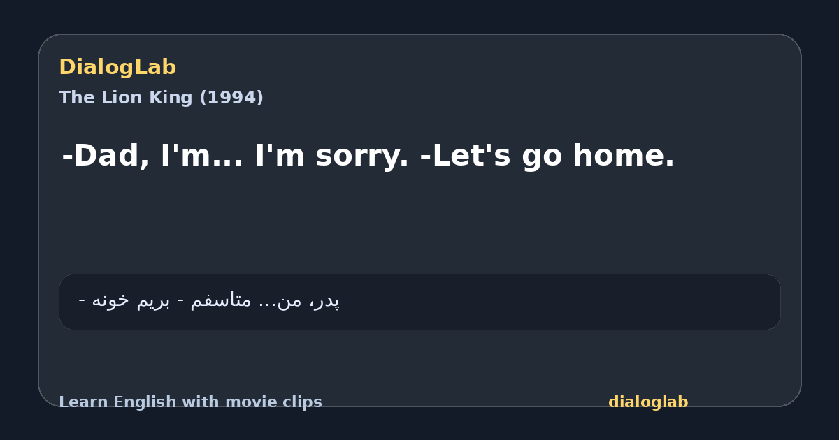 Share card for -Dad, I'm... I'm sorry. -Let's go home.