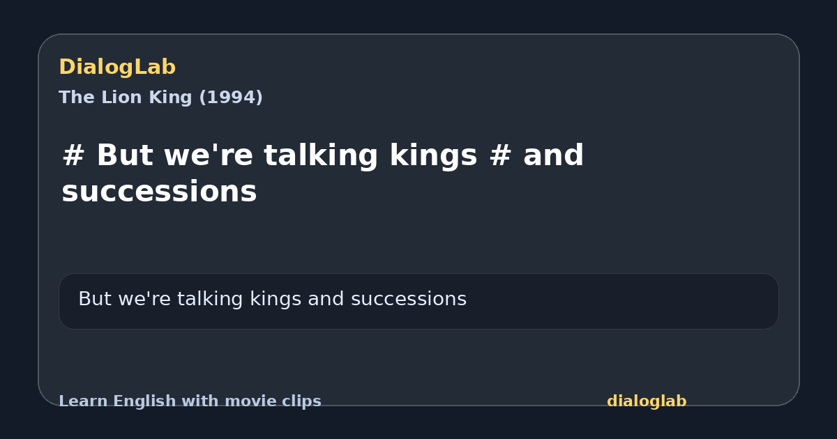 Share card for # But we're talking kings # and successions
