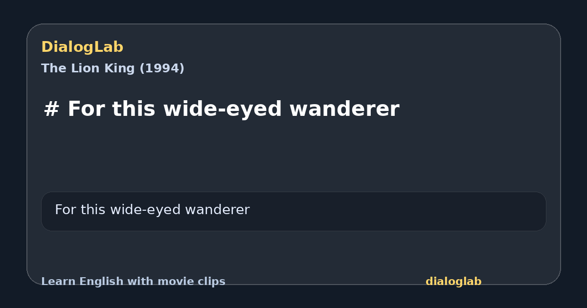 Share card for # For this wide-eyed wanderer