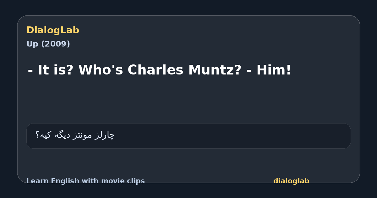 Share card for - It is? Who's Charles Muntz? - Him!