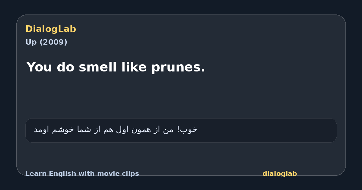 Share card for You do smell like prunes.
