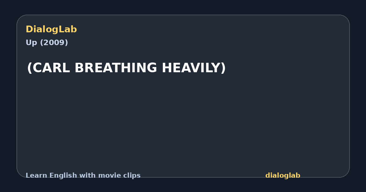 Share card for (CARL BREATHING HEAVILY)