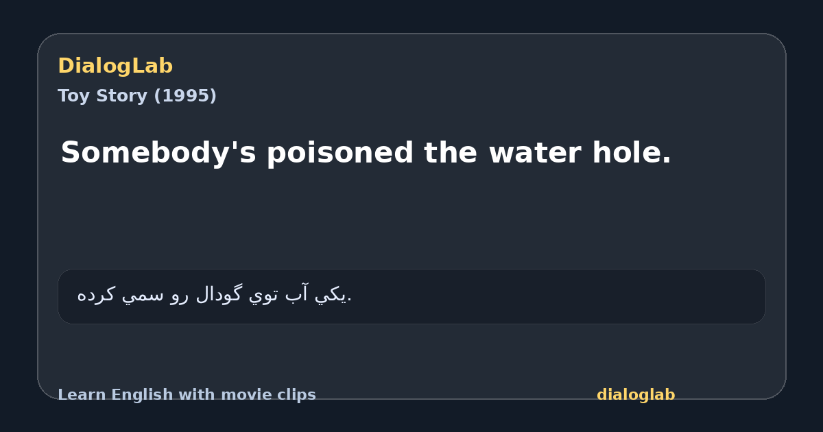 Share card for Somebody's poisoned the water hole.