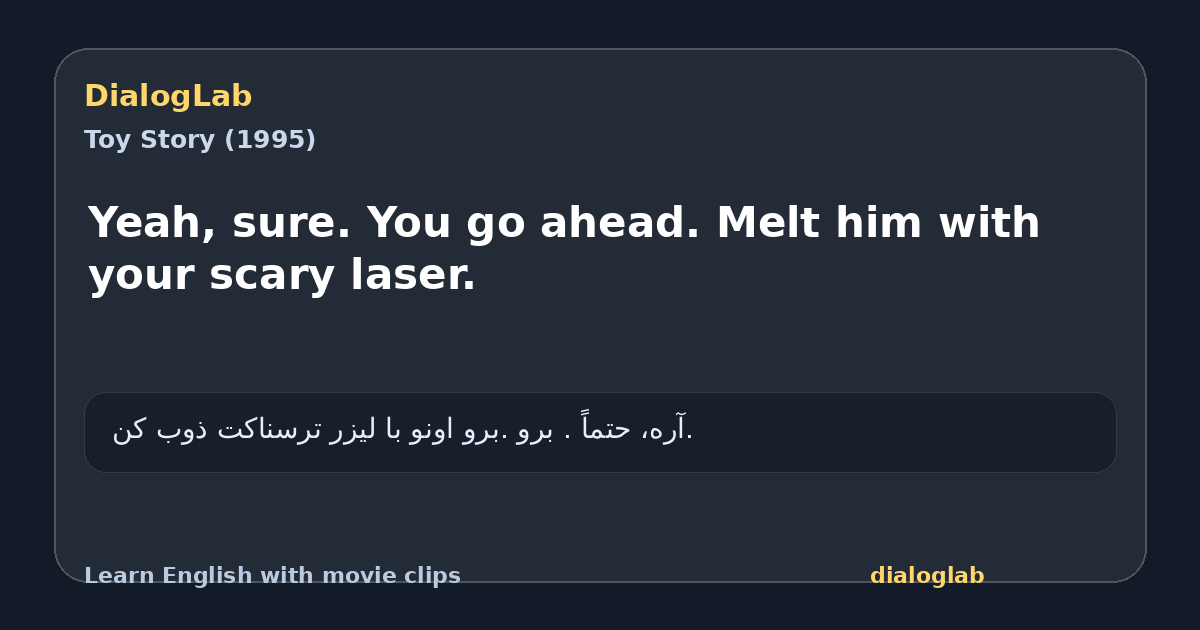 Share card for Yeah, sure. You go ahead. Melt him with your scary laser.
