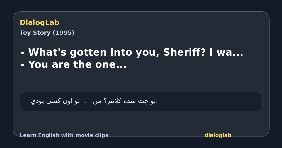Share card for - What's gotten into you, Sheriff? I wa... - You are the one...