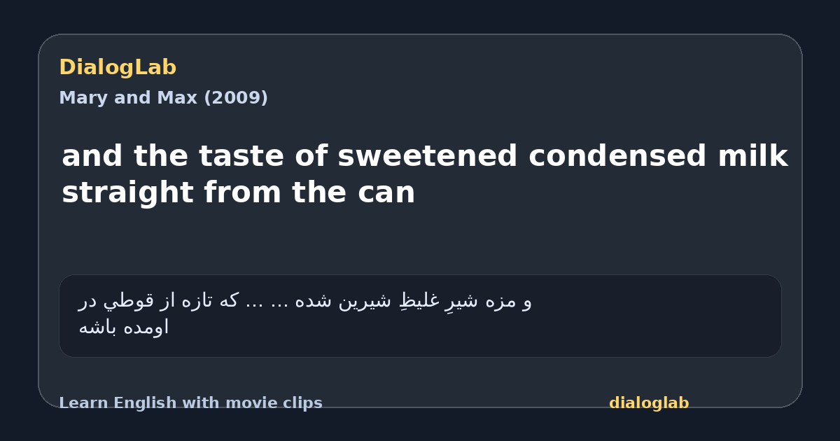 Share card for and the taste of sweetened condensed milk straight from the can