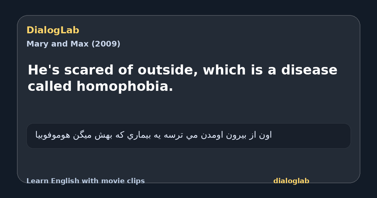 Share card for He's scared of outside, which is a disease called homophobia.