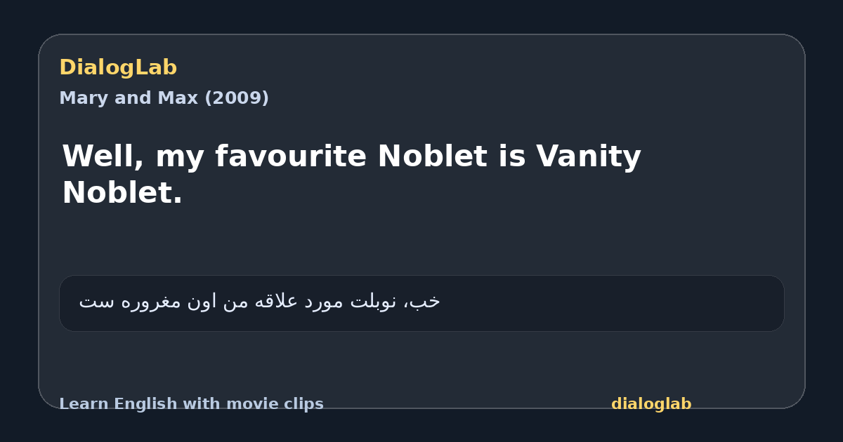 Share card for Well, my favourite Noblet is Vanity Noblet.