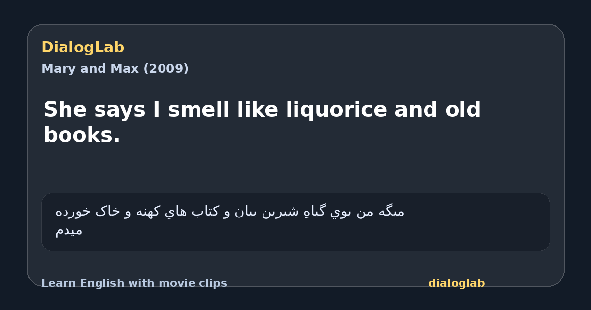 Share card for She says I smell like liquorice and old books.