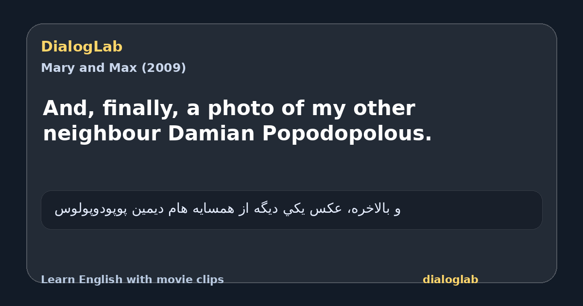 Share card for And, finally, a photo of my other neighbour Damian Popodopolous.