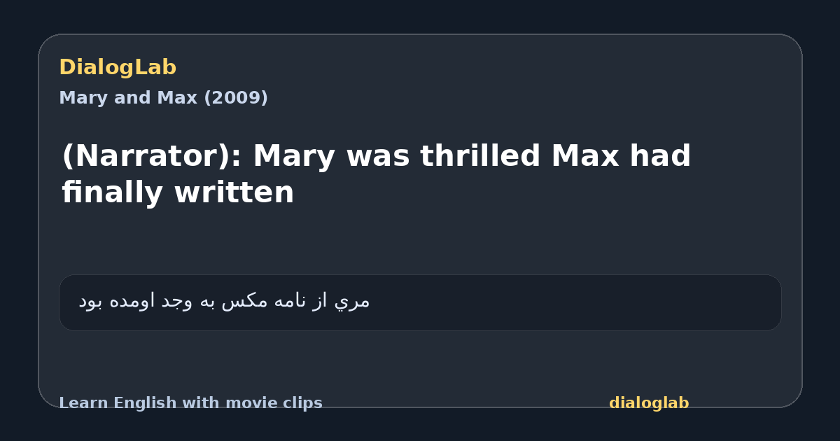 Share card for (Narrator): Mary was thrilled Max had finally written