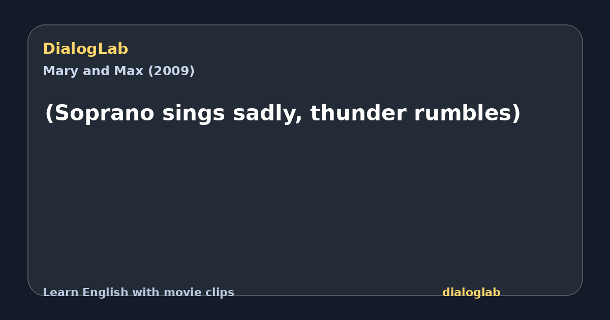 Share card for (Soprano sings sadly, thunder rumbles)