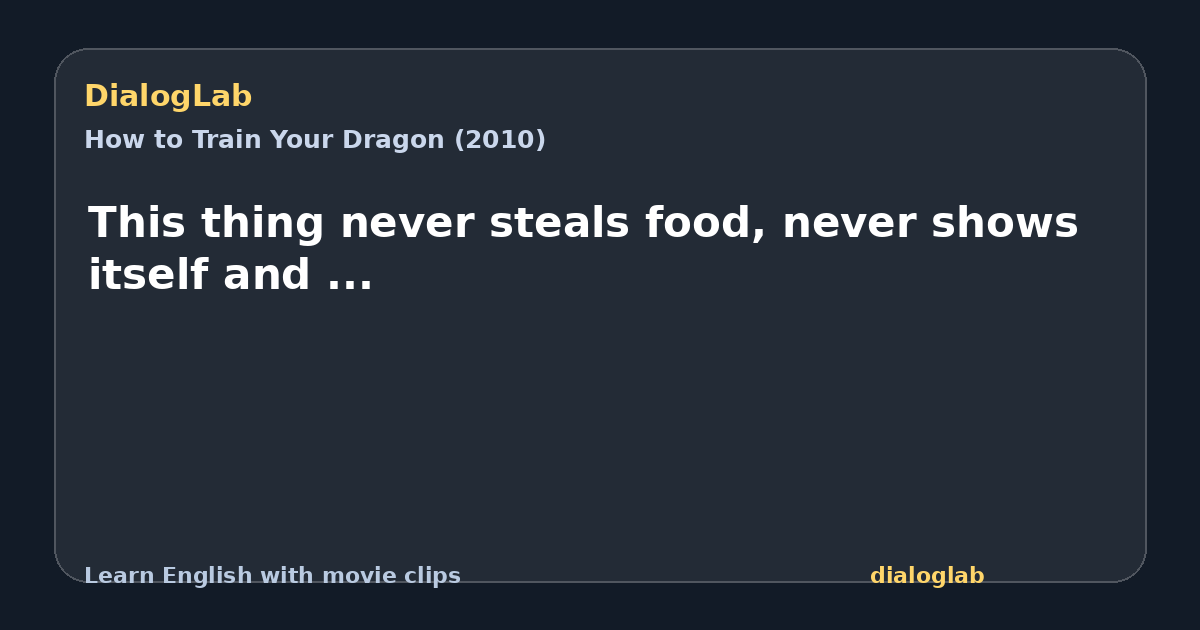 Share card for This thing never steals food, never shows itself and ...
