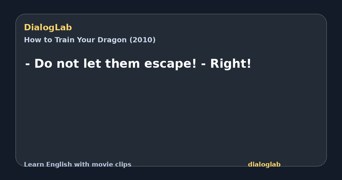Share card for - Do not let them escape! - Right!