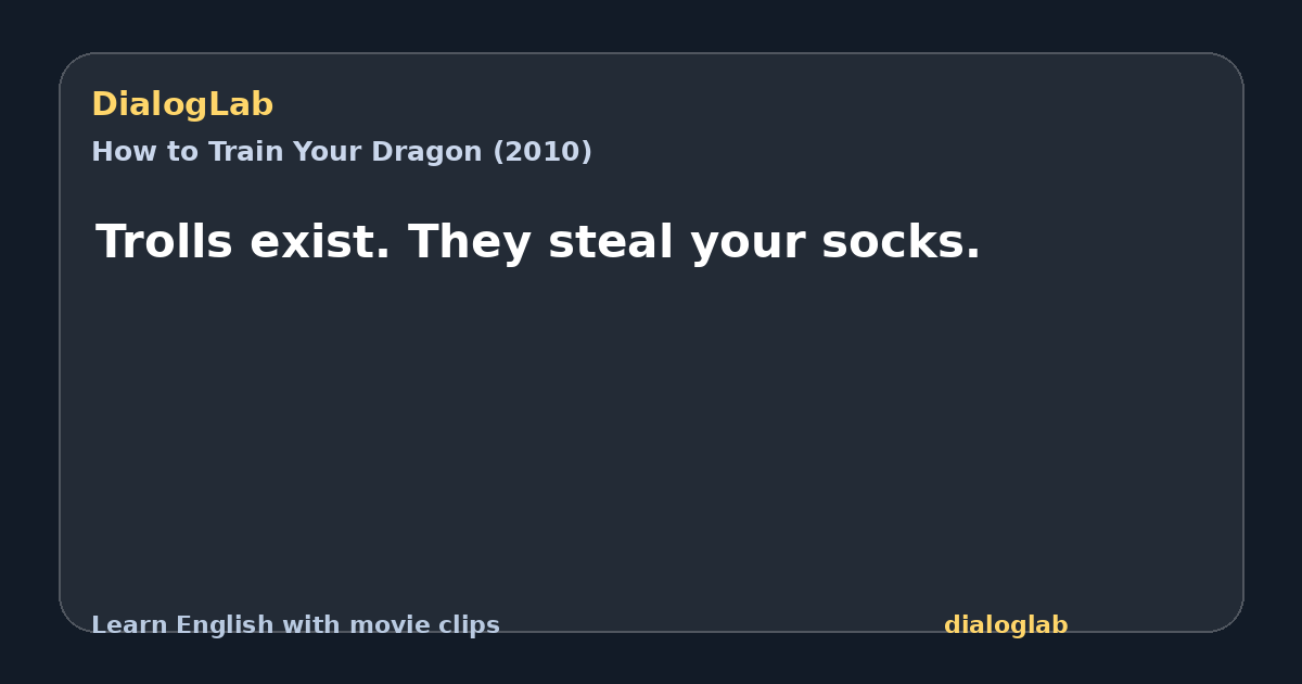 Share card for Trolls exist. They steal your socks.