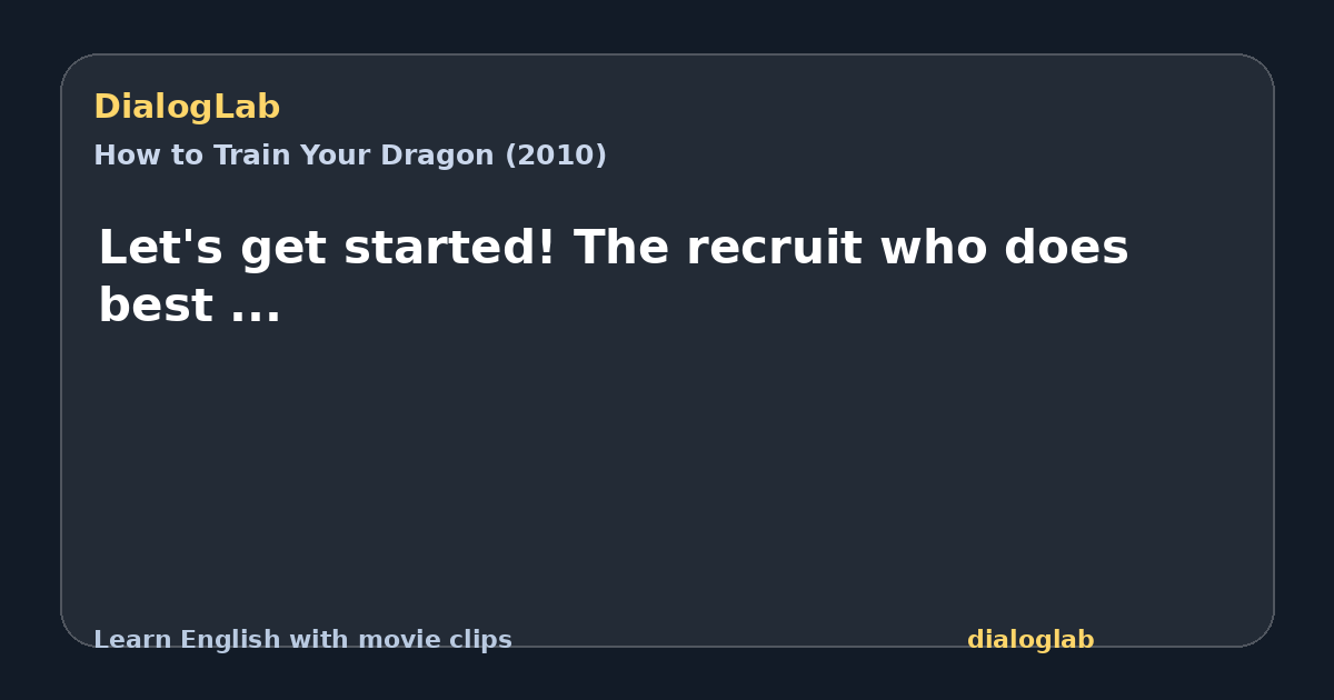 Share card for Let's get started! The recruit who does best ...