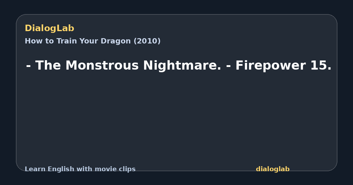 Share card for - The Monstrous Nightmare. - Firepower 15.