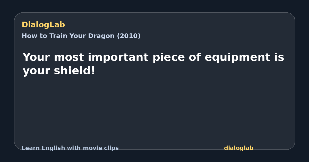 Share card for Your most important piece of equipment is your shield!