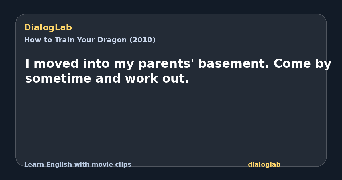 Share card for I moved into my parents' basement. Come by sometime and work out.