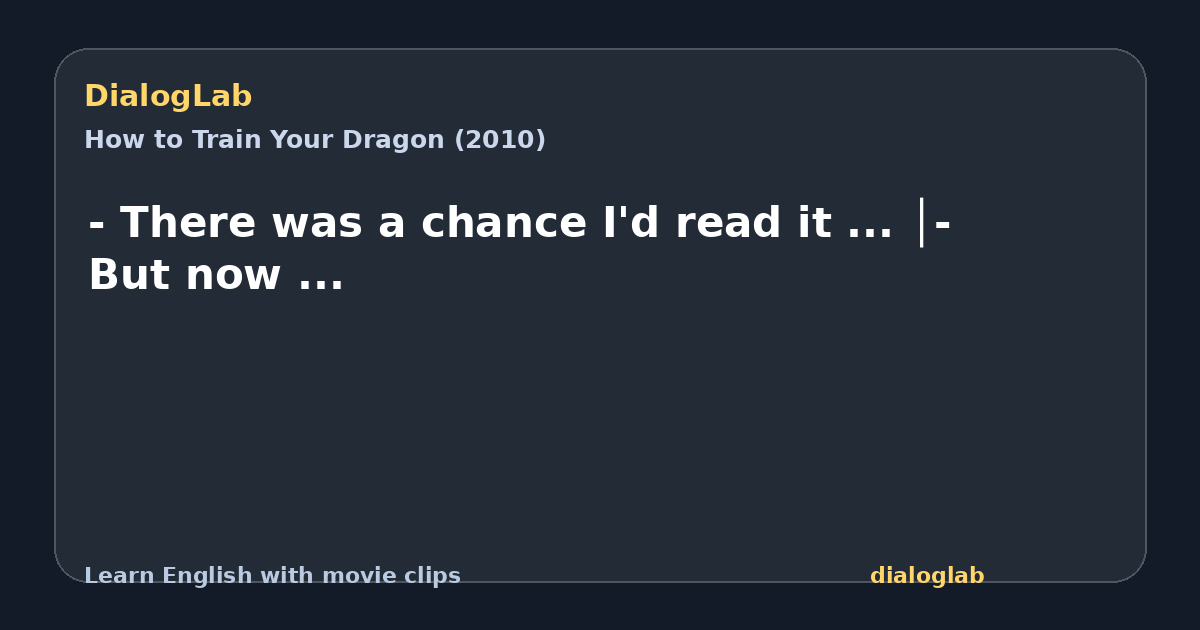 Share card for - There was a chance I'd read it ... │- But now ...