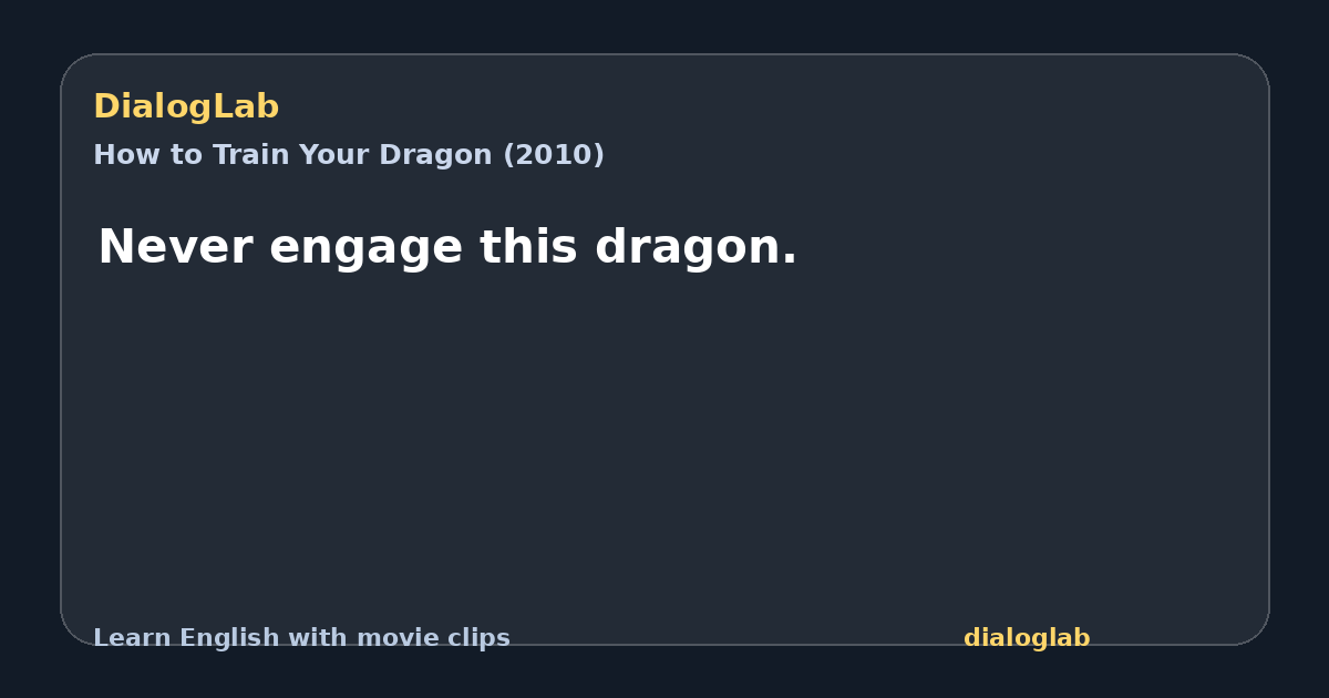 Share card for Never engage this dragon.