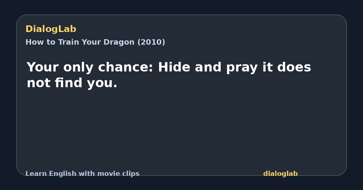 Share card for Your only chance: Hide and pray it does not find you.