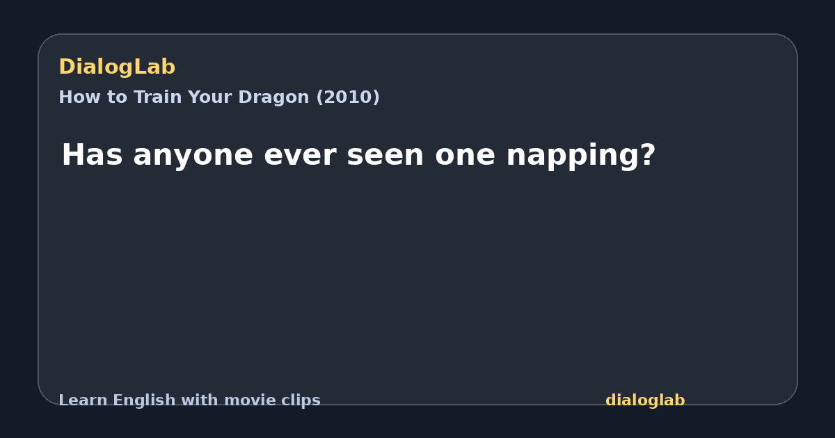 Share card for Has anyone ever seen one napping?