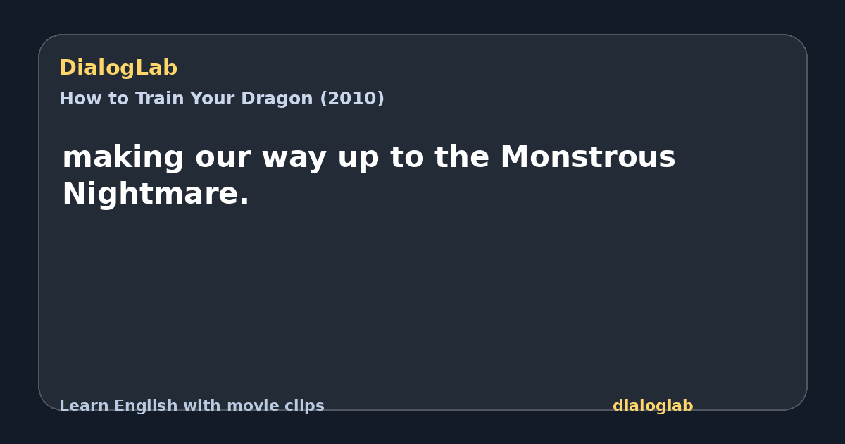 Share card for making our way up to the Monstrous Nightmare.