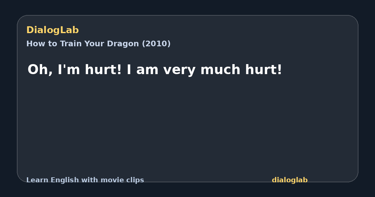 Share card for Oh, I'm hurt! I am very much hurt!