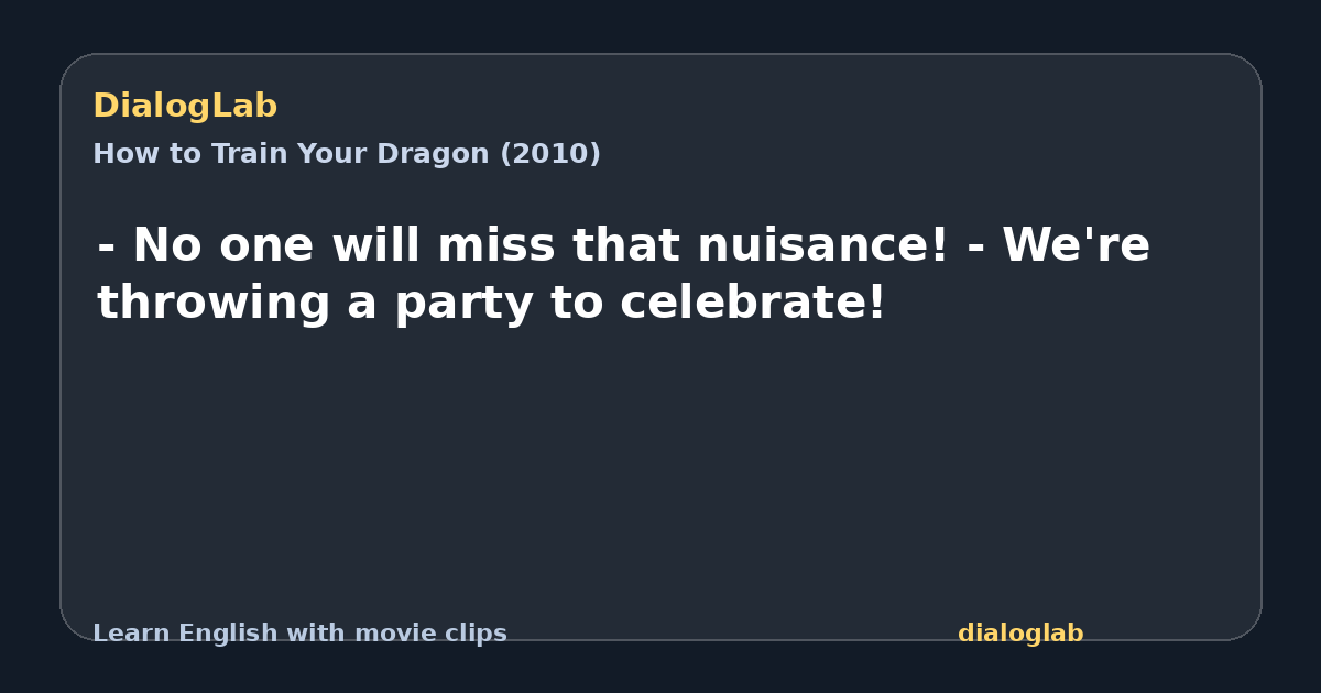 Share card for - No one will miss that nuisance! - We're throwing a party to celebrate!