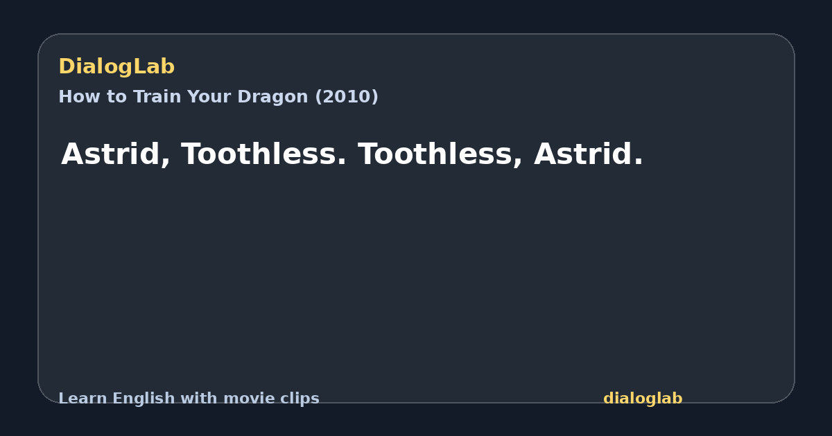 Share card for Astrid, Toothless. Toothless, Astrid.