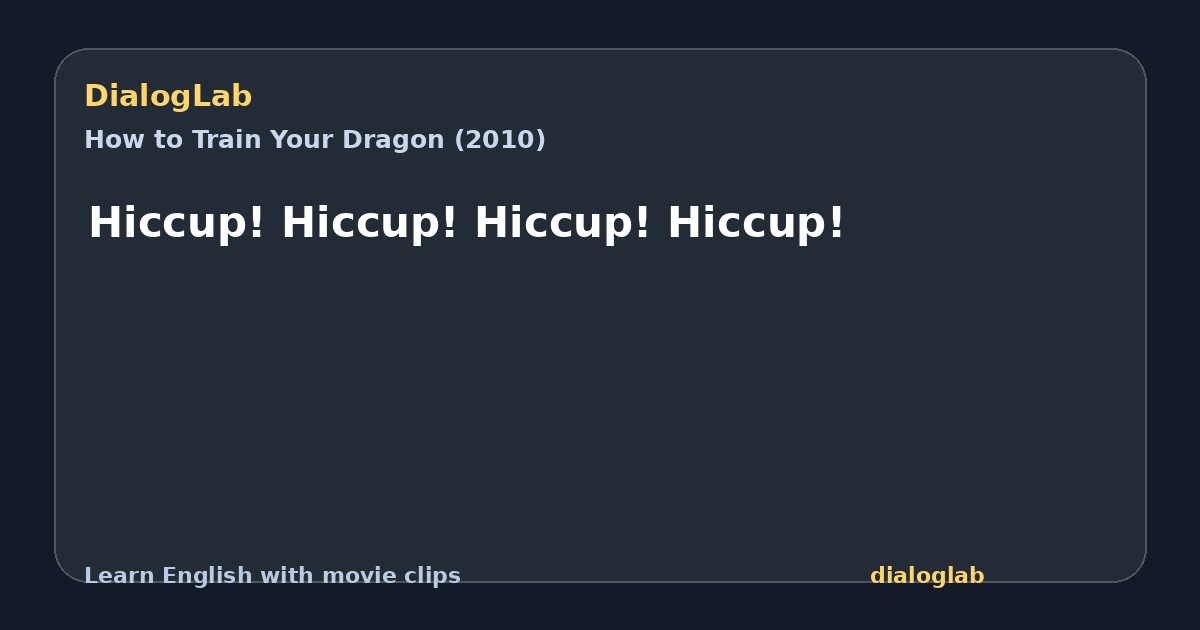 Share card for Hiccup! Hiccup! Hiccup! Hiccup!