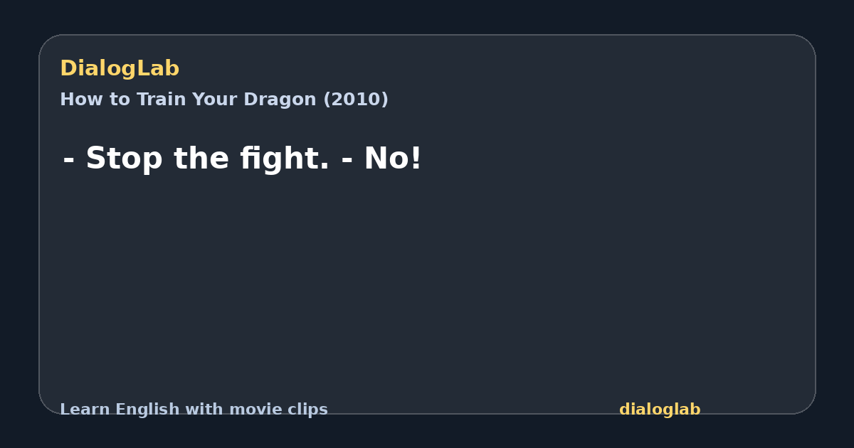 Share card for - Stop the fight. - No!