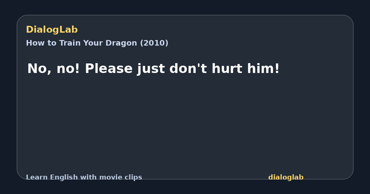 Share card for No, no! Please just don't hurt him!