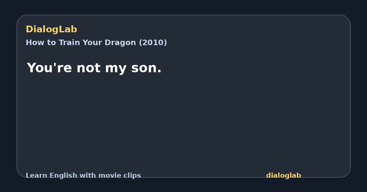 Share card for You're not my son.
