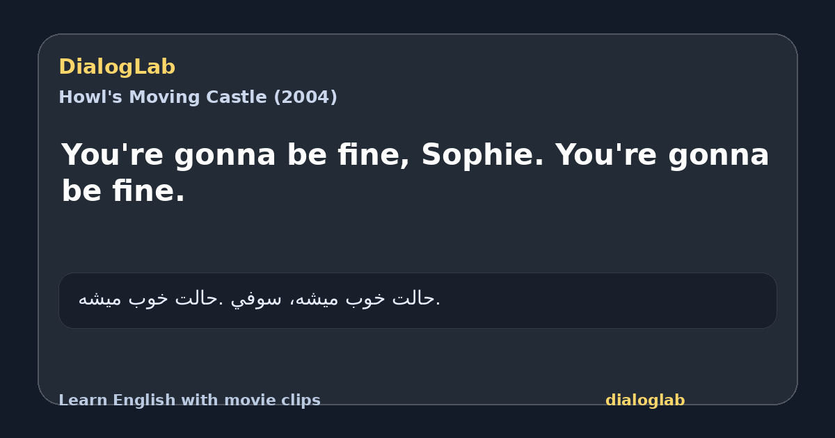 Share card for You're gonna be fine, Sophie. You're gonna be fine.