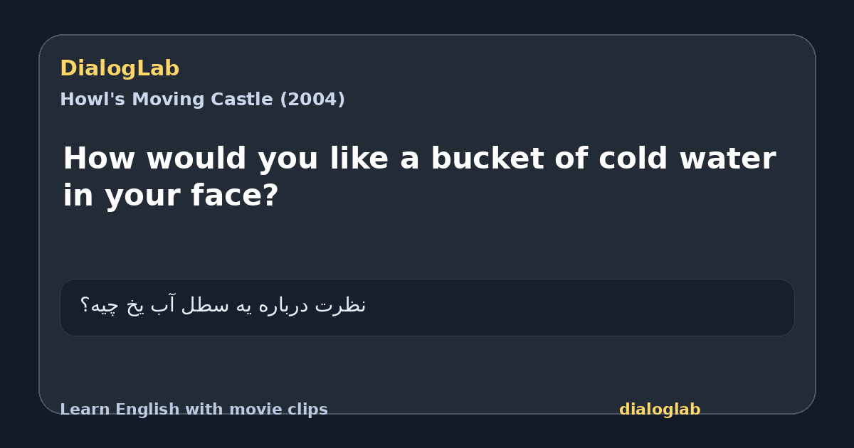 Share card for How would you like a bucket of cold water in your face?