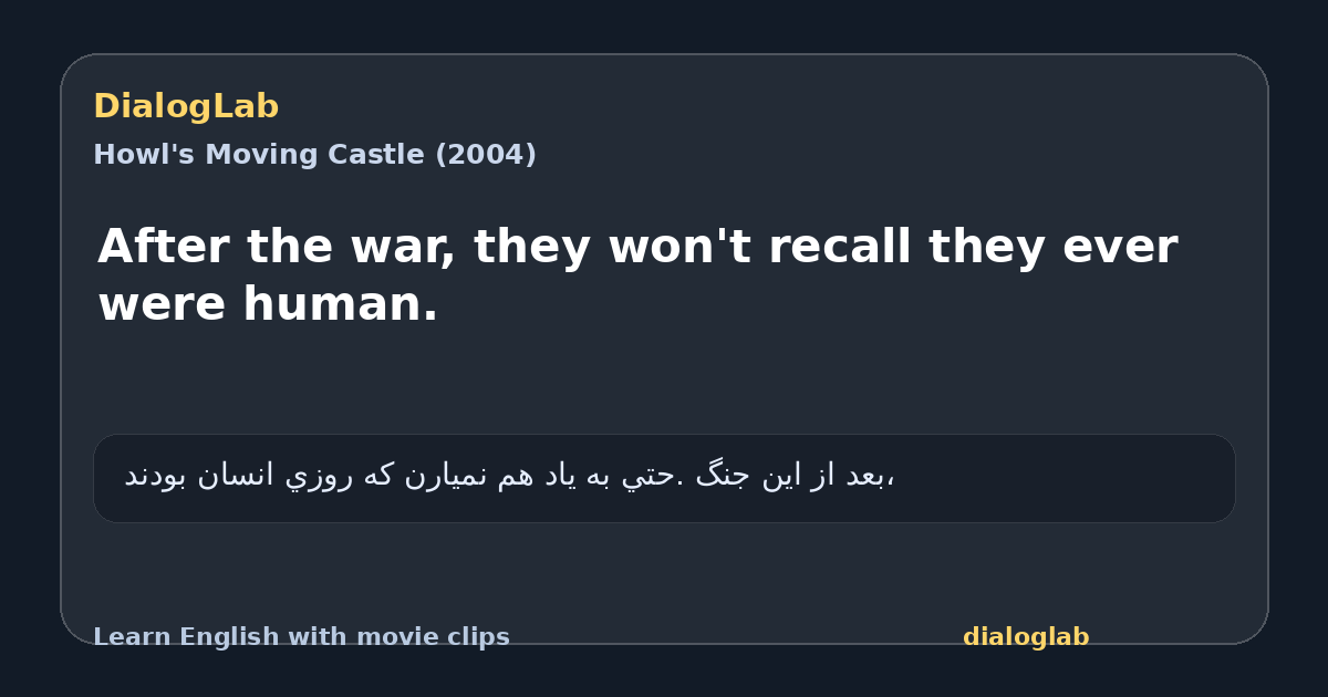 Share card for After the war, they won't recall they ever were human.