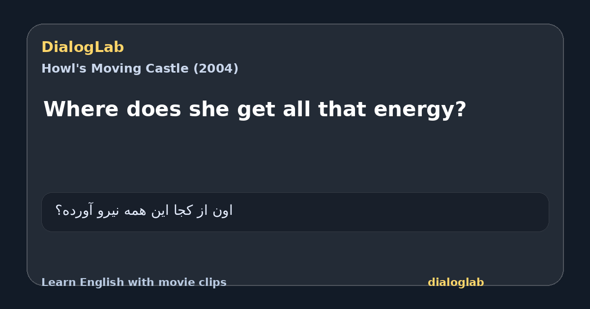 Share card for Where does she get all that energy?