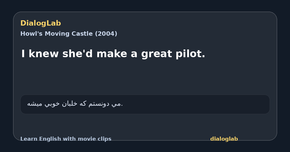 Share card for I knew she'd make a great pilot.