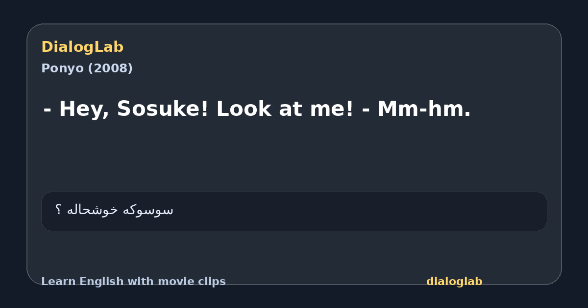 Share card for - Hey, Sosuke! Look at me! - Mm-hm.