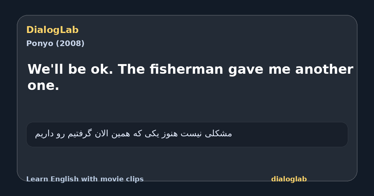 Share card for We'll be ok. The fisherman gave me another one.