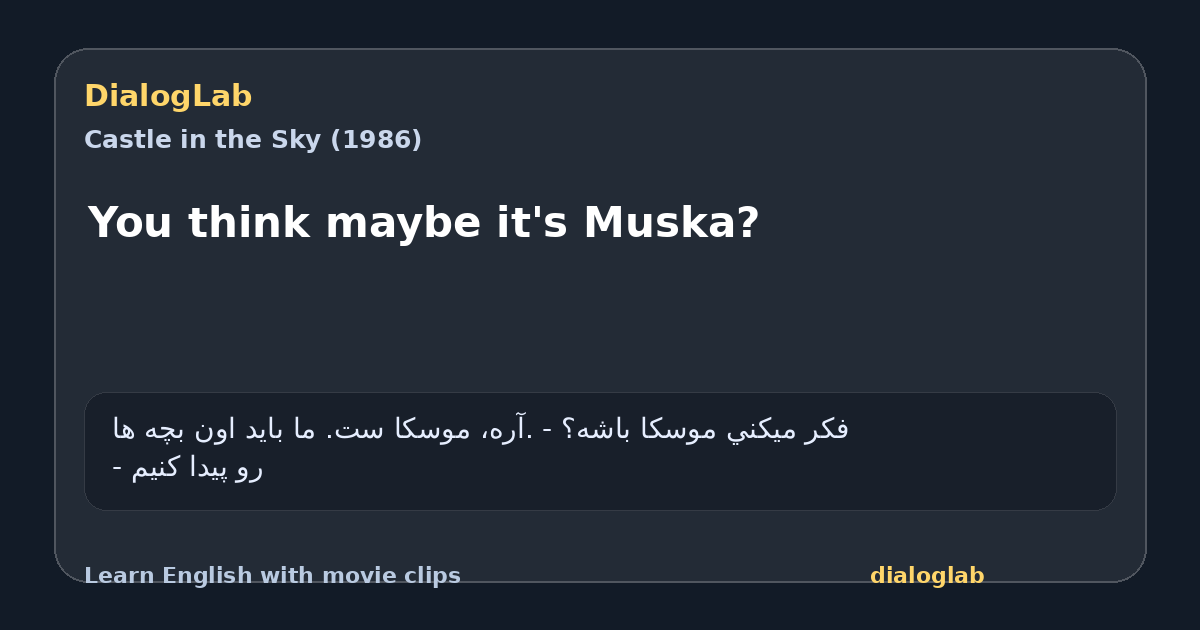 Share card for You think maybe it's Muska?