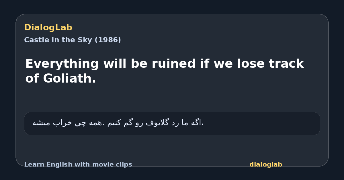 Share card for Everything will be ruined if we lose track of Goliath.