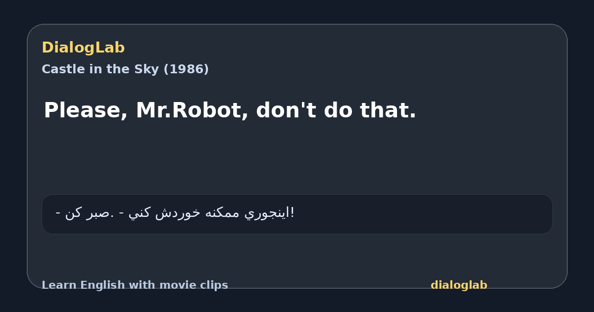 Share card for Please, Mr.Robot, don't do that.